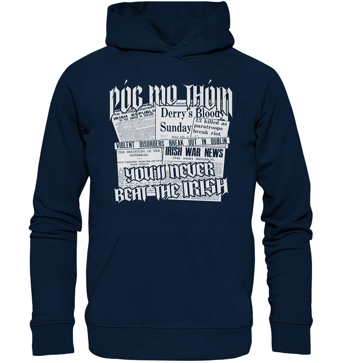 Póg Mo Thóin Streetwear "You'll Never Beat The Irish" - Organic Hoodie