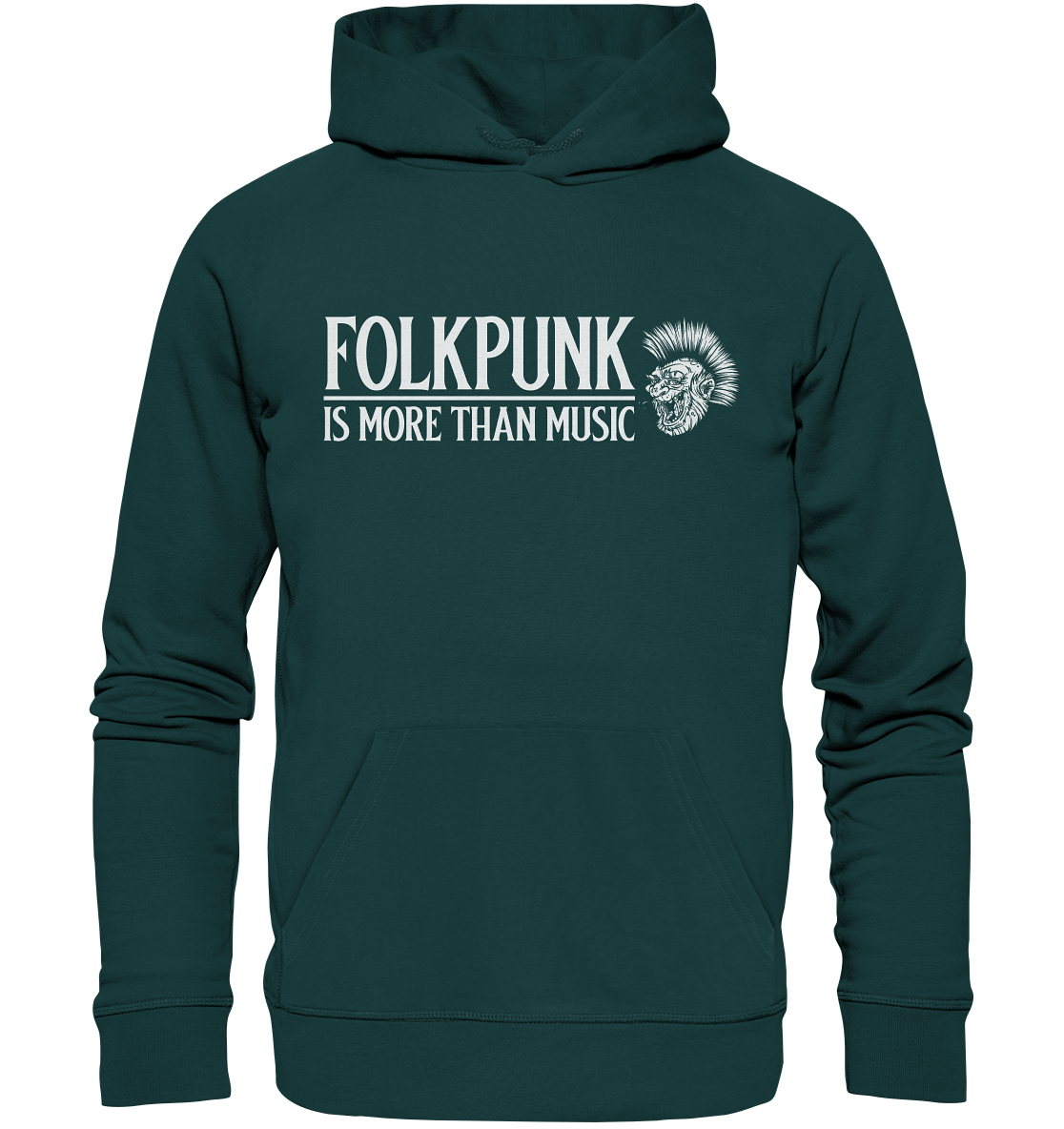 Folkpunk "Is More Than Music" - Organic Hoodie