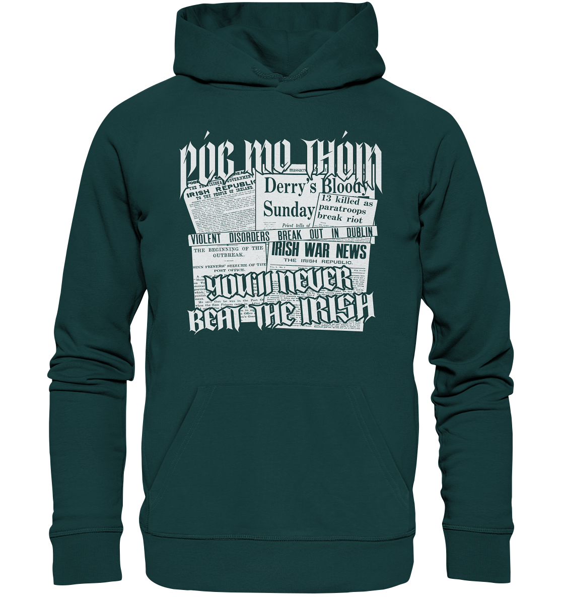 Póg Mo Thóin Streetwear "You'll Never Beat The Irish" - Organic Hoodie