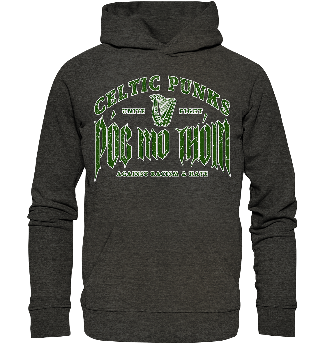 Póg Mo Thóin Streetwear "Celtic Punks Against Racism & Hate / Unite & Fight" - Organic Hoodie