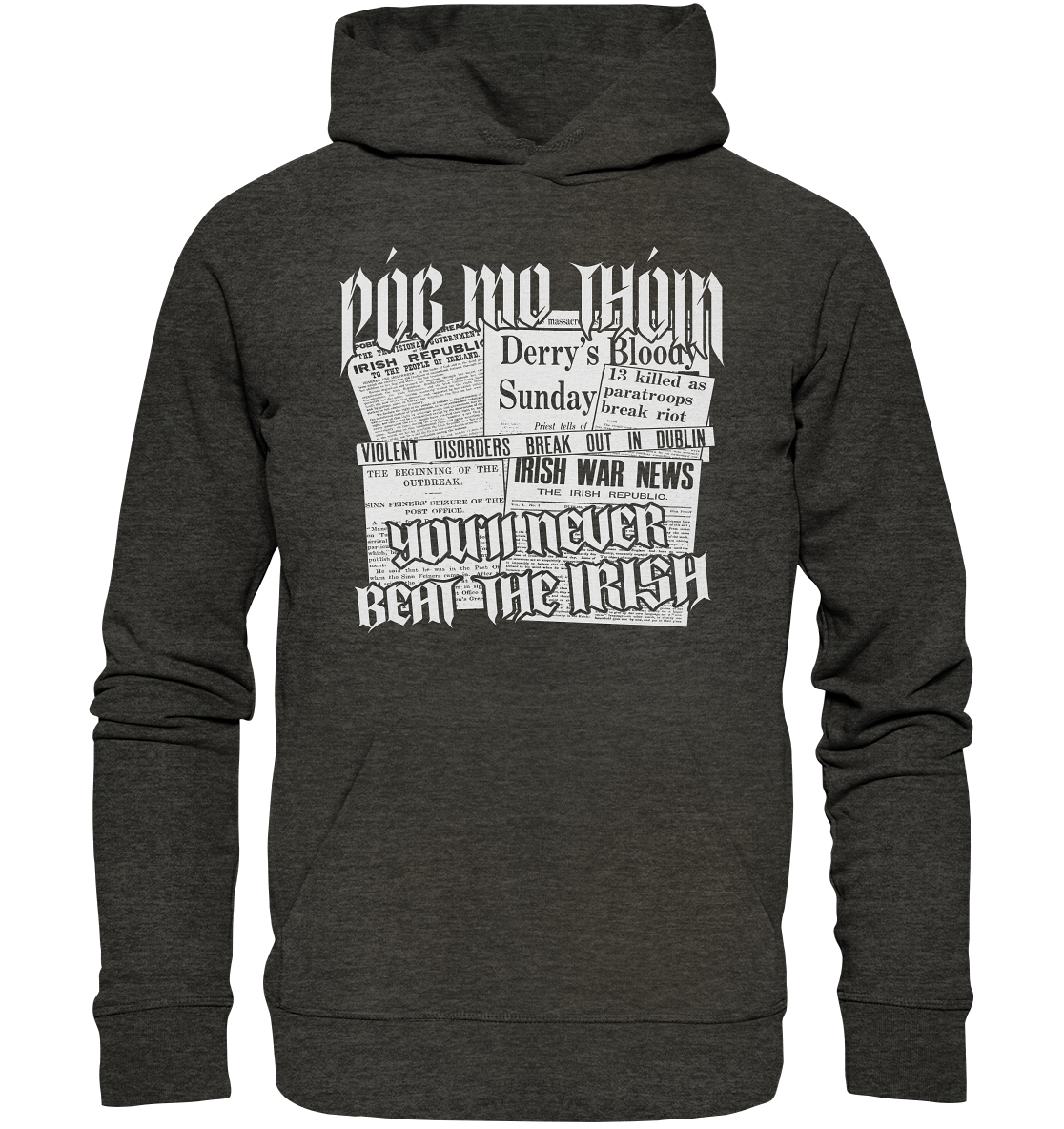 Póg Mo Thóin Streetwear "You'll Never Beat The Irish" - Organic Hoodie