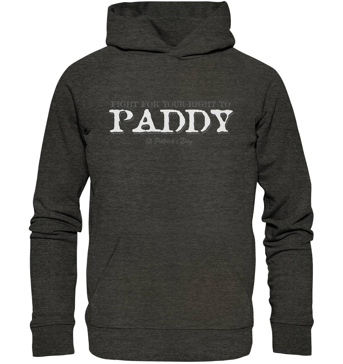 Fight For Your Right To Paddy - Organic Hoodie