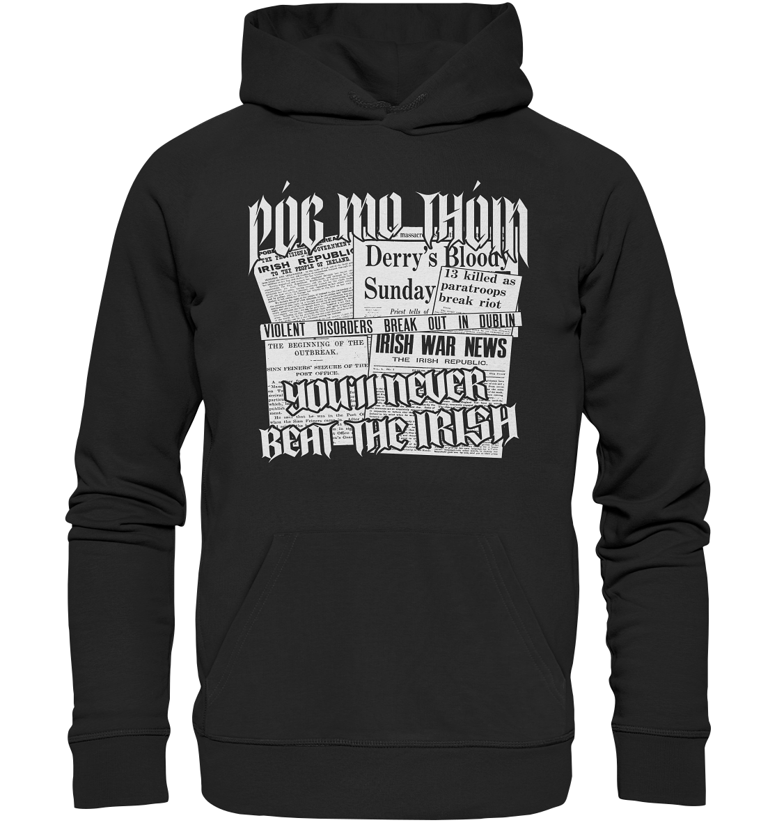 Póg Mo Thóin Streetwear "You'll Never Beat The Irish" - Organic Hoodie