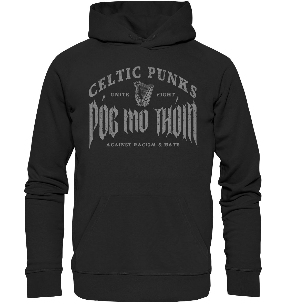 Póg Mo Thóin Streetwear "Celtic Punks Against Racism & Hate / Unite & Fight" - Organic Hoodie