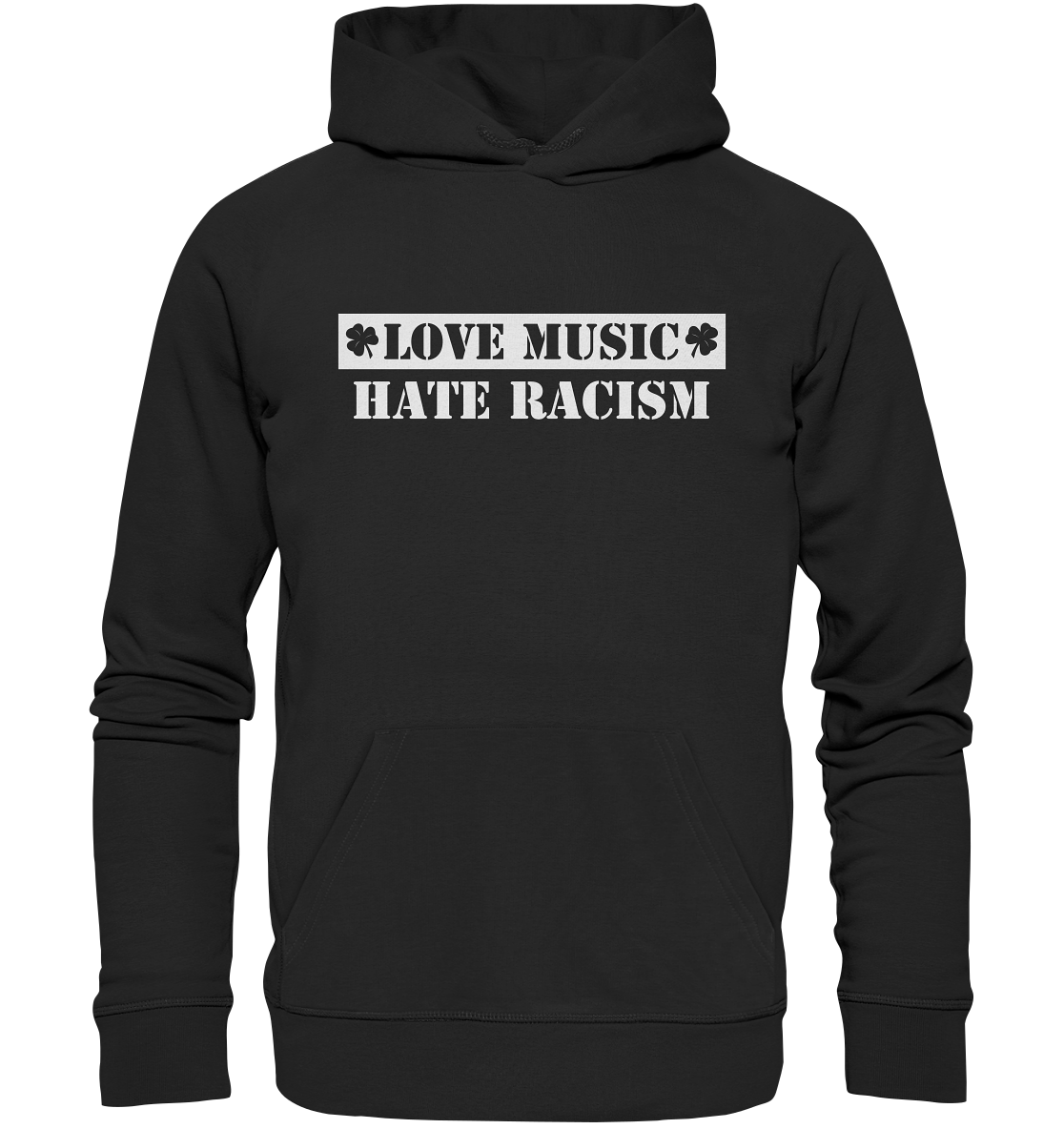 "Love Music - Hate Racism" - Organic Hoodie