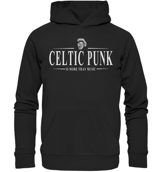 Celtic Punk "Is More Than Music" - Organic Hoodie