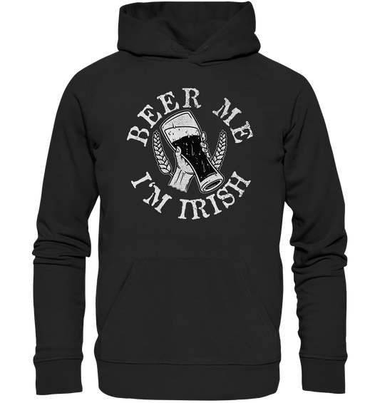 Beer Me "I'm Irish" - Organic Hoodie