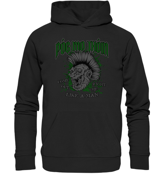 Póg Mo Thóin Streetwear "Come Out" - Organic Hoodie