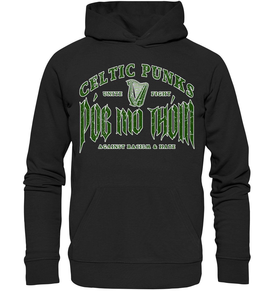 Póg Mo Thóin Streetwear "Celtic Punks Against Racism & Hate / Unite & Fight" - Organic Hoodie