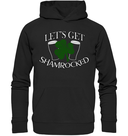 Let's Get Shamrocked - Organic Hoodie