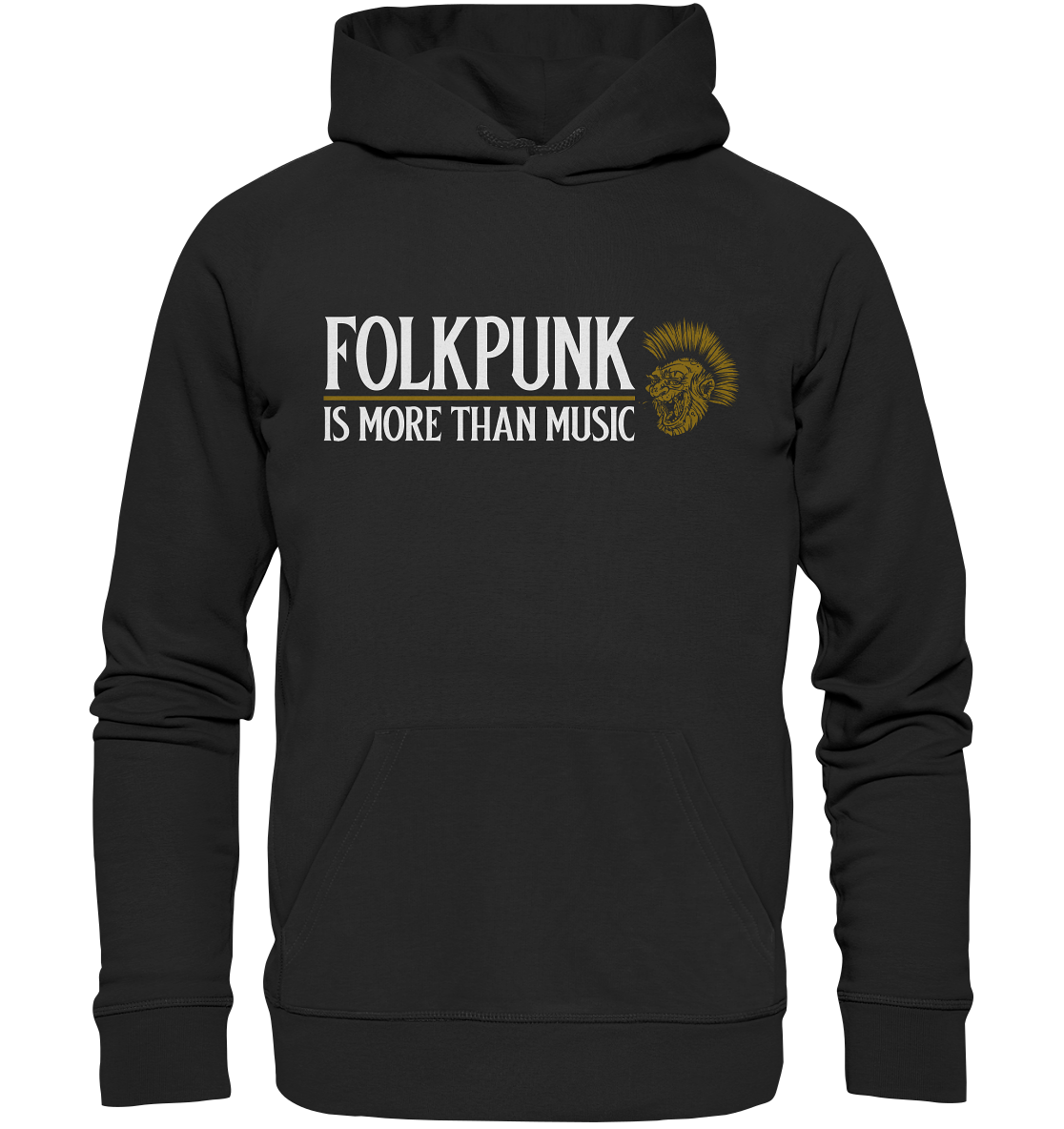 Folkpunk "Is More Than Music" - Organic Hoodie