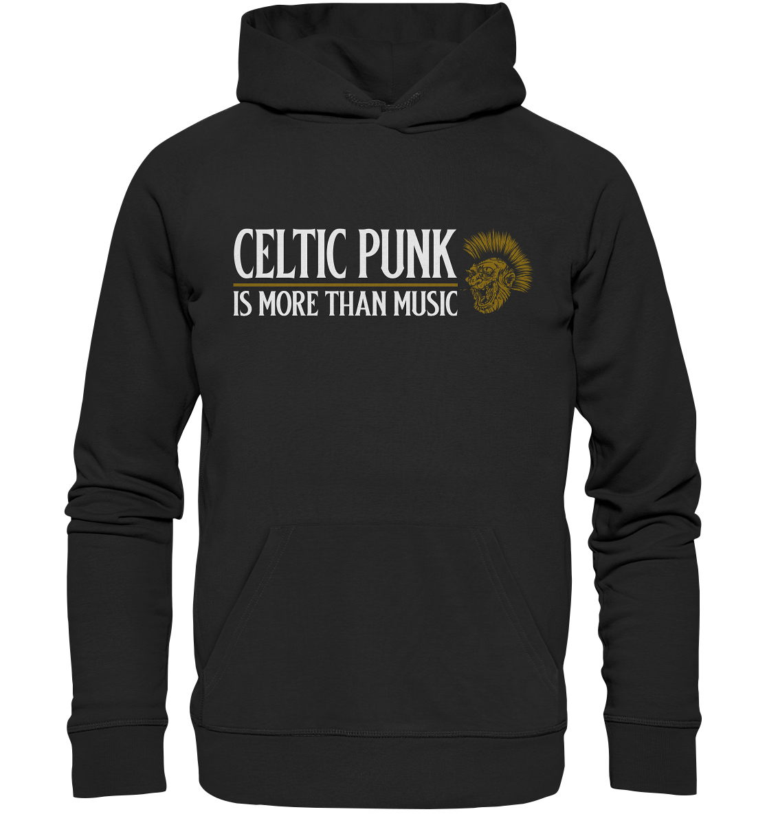 Celtic Punk "Is More Than Music" - Organic Hoodie