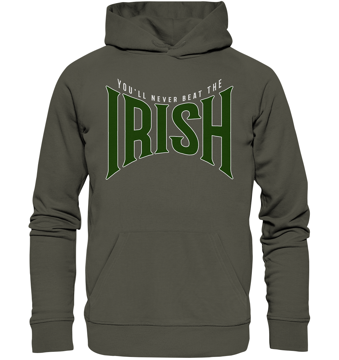You'll Never Beat The Irish - Organic Hoodie