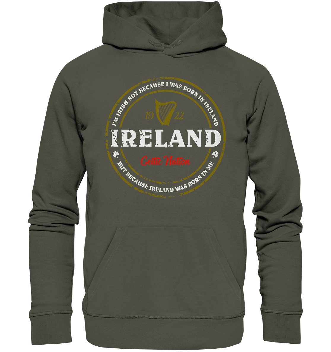Ireland Was Born In Me - Organic Hoodie
