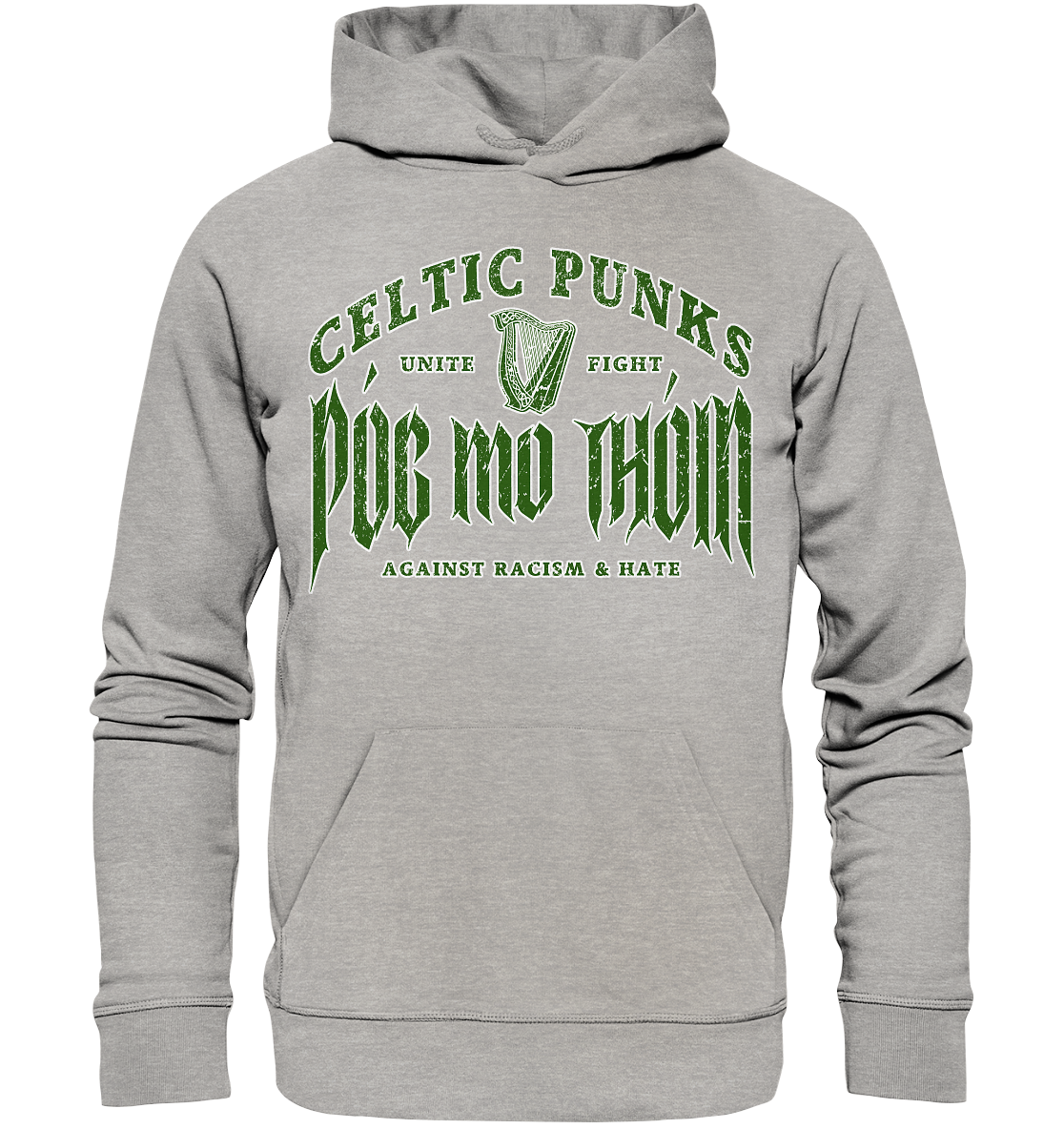Póg Mo Thóin Streetwear "Celtic Punks Against Racism & Hate / Unite & Fight" - Organic Hoodie