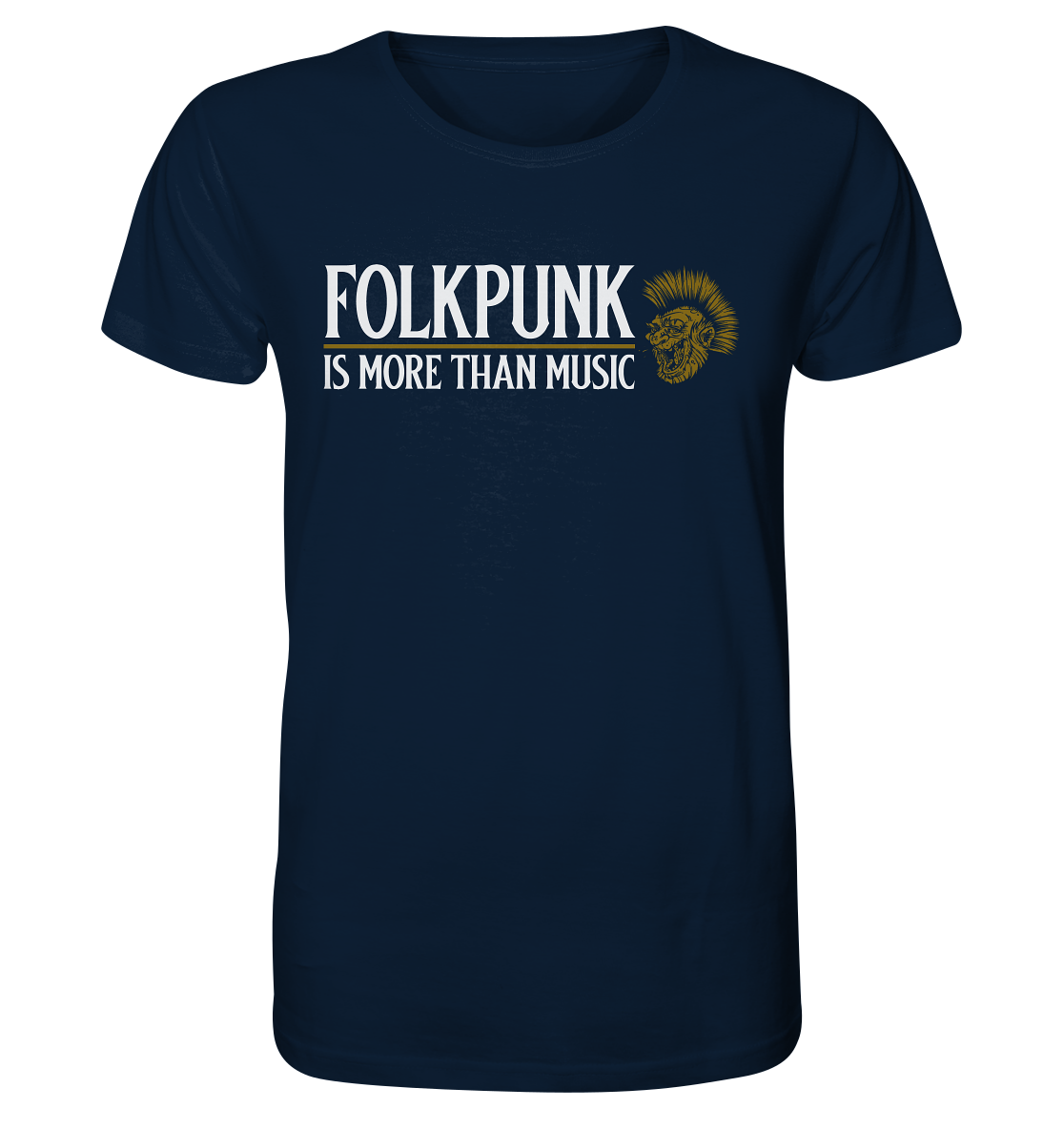 Folkpunk "Is More Than Music" - Organic Shirt