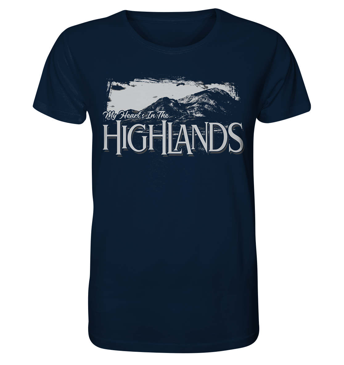 "My Heart's In The Highlands" - Organic Shirt