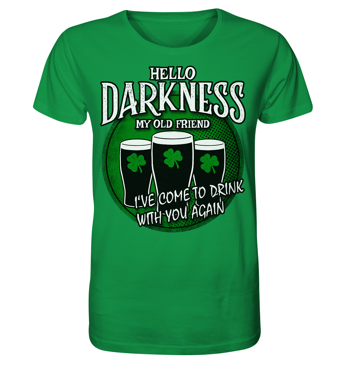 Hello Darkness My Old Friend - Organic Shirt