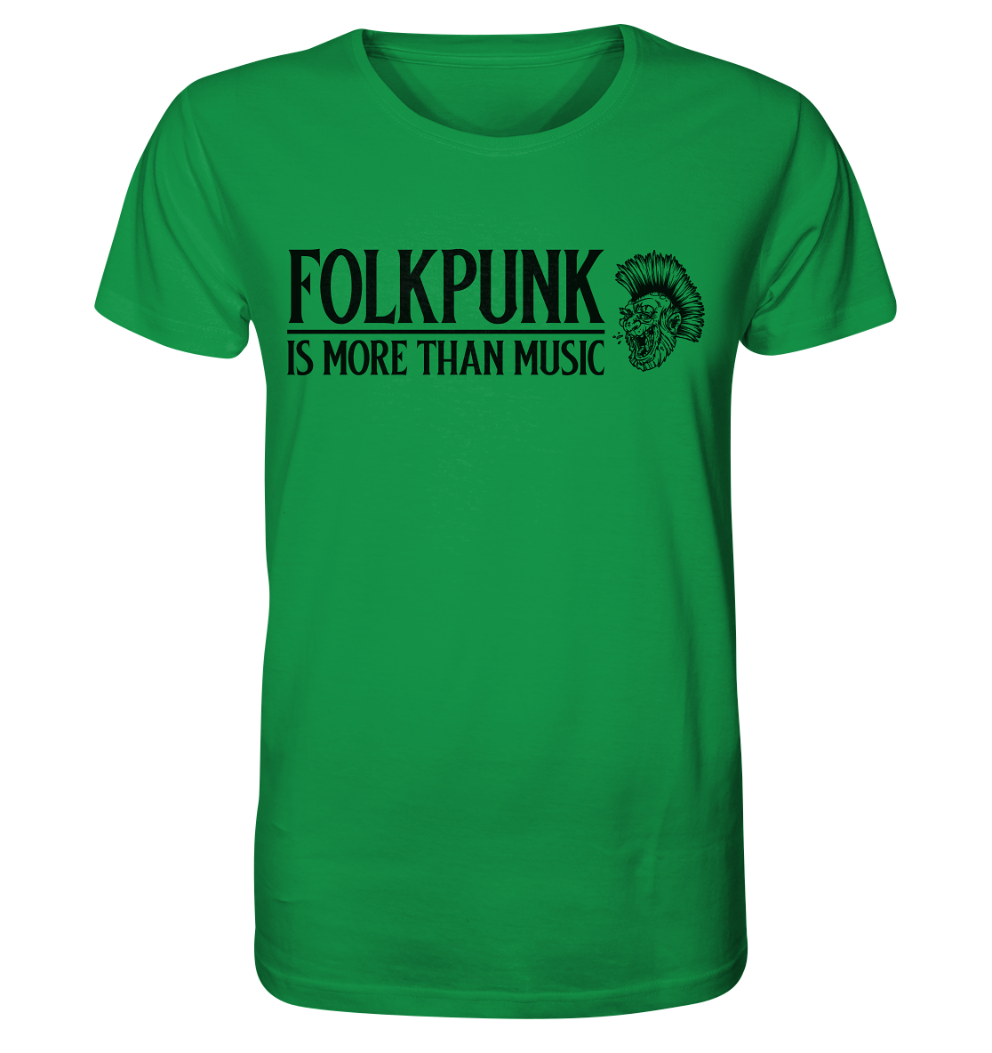 Folkpunk "Is More Than Music" - Organic Shirt