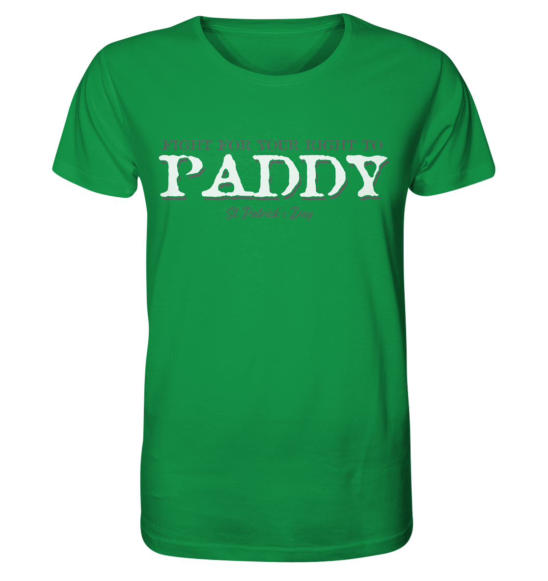 Fight For Your Right To Paddy - Organic Shirt