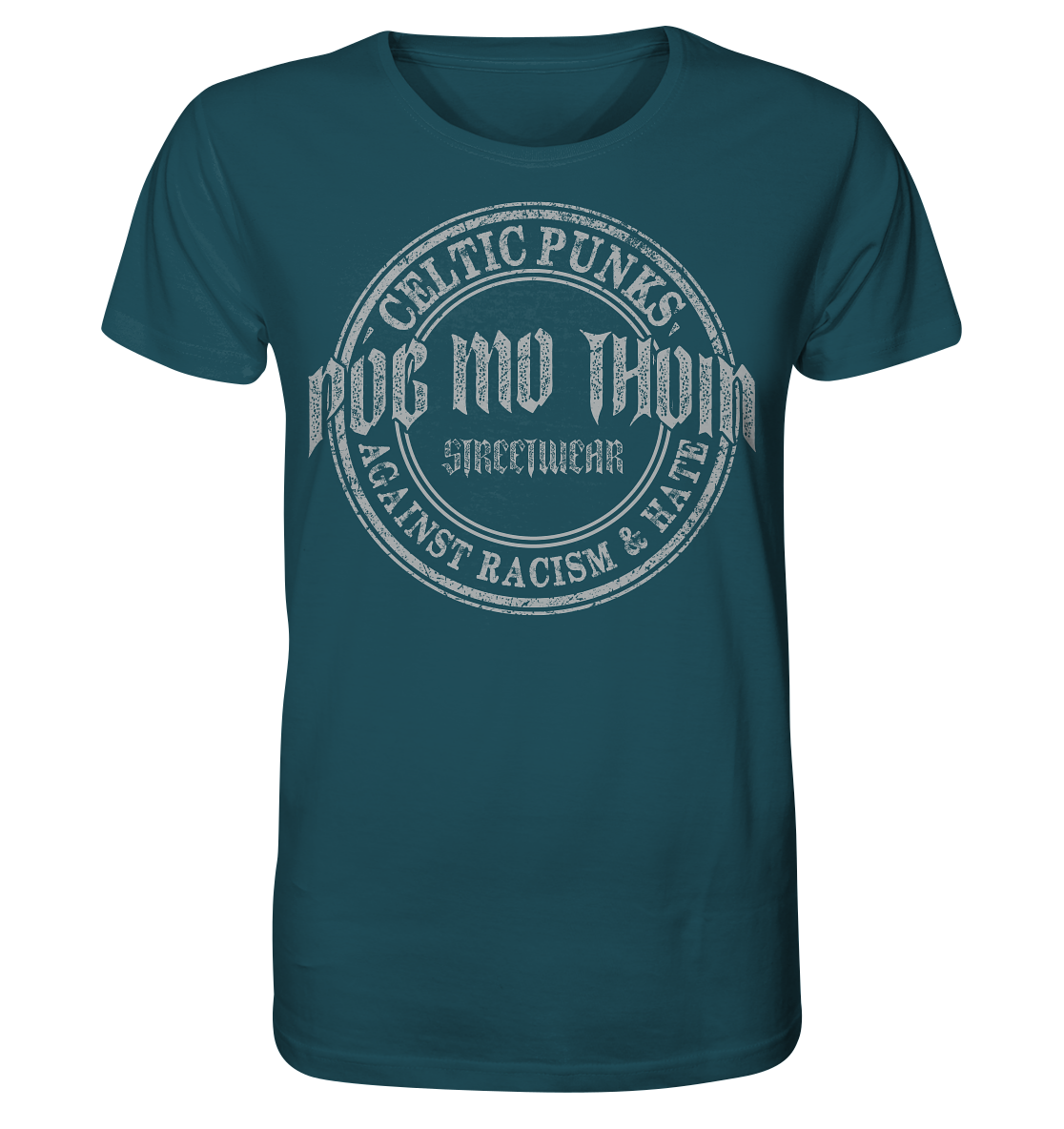 Póg Mo Thóin Streetwear "Celtic Punks Against Racism & Hate" - Organic Shirt