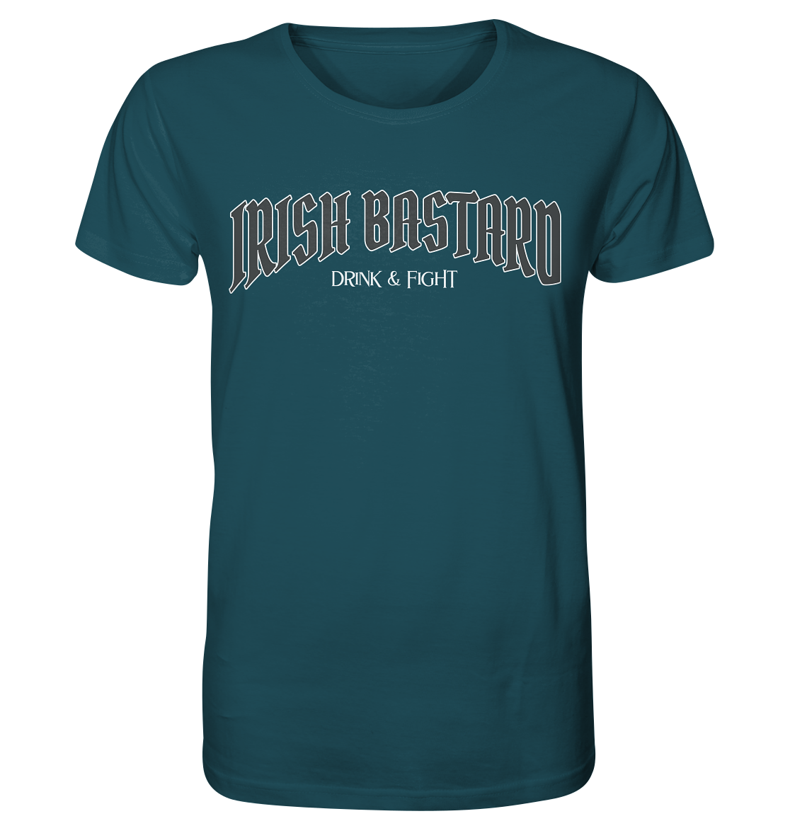 Irish Bastard "Drink & Fight" - Organic Shirt