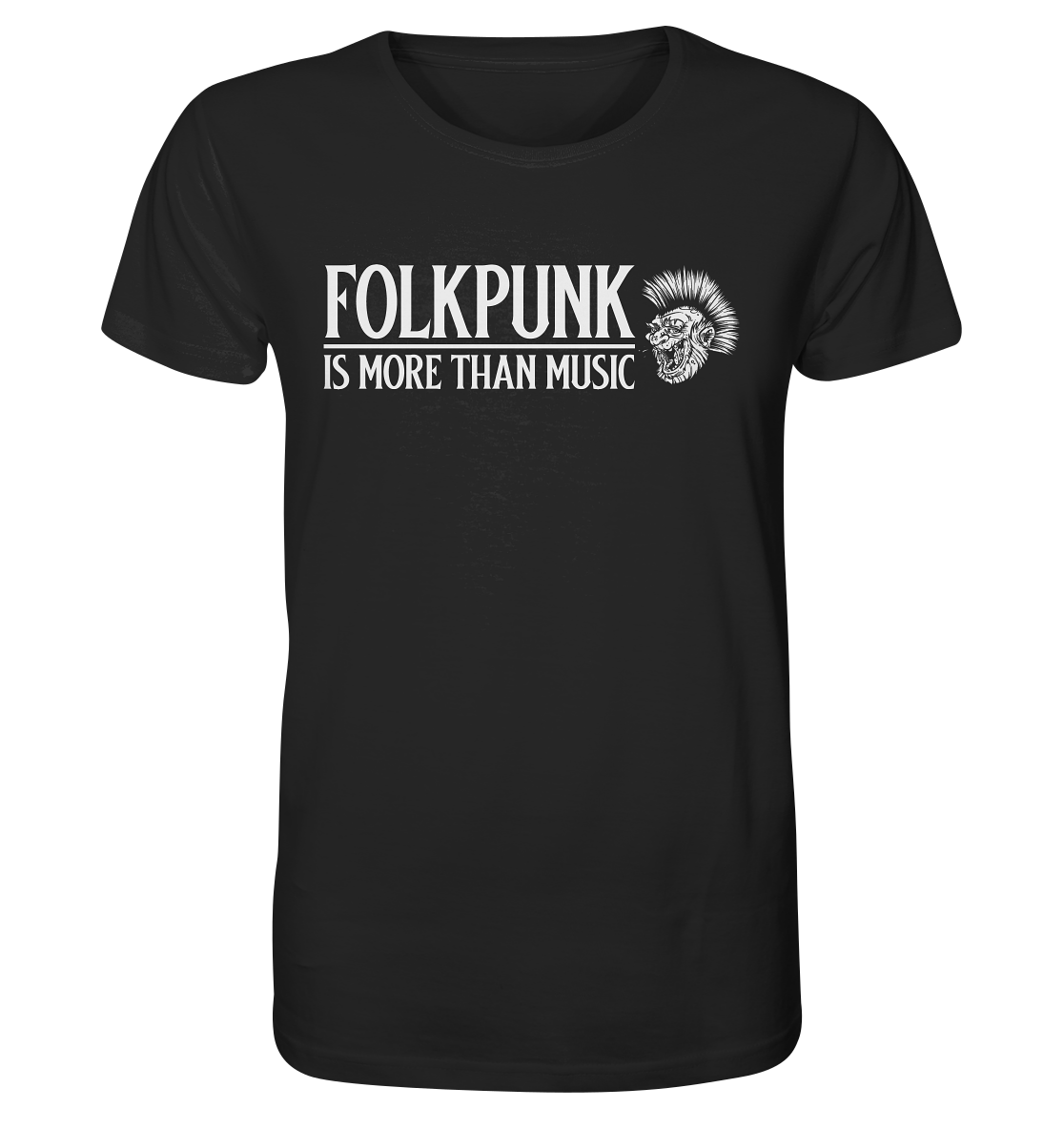Folkpunk "Is More Than Music" - Organic Shirt