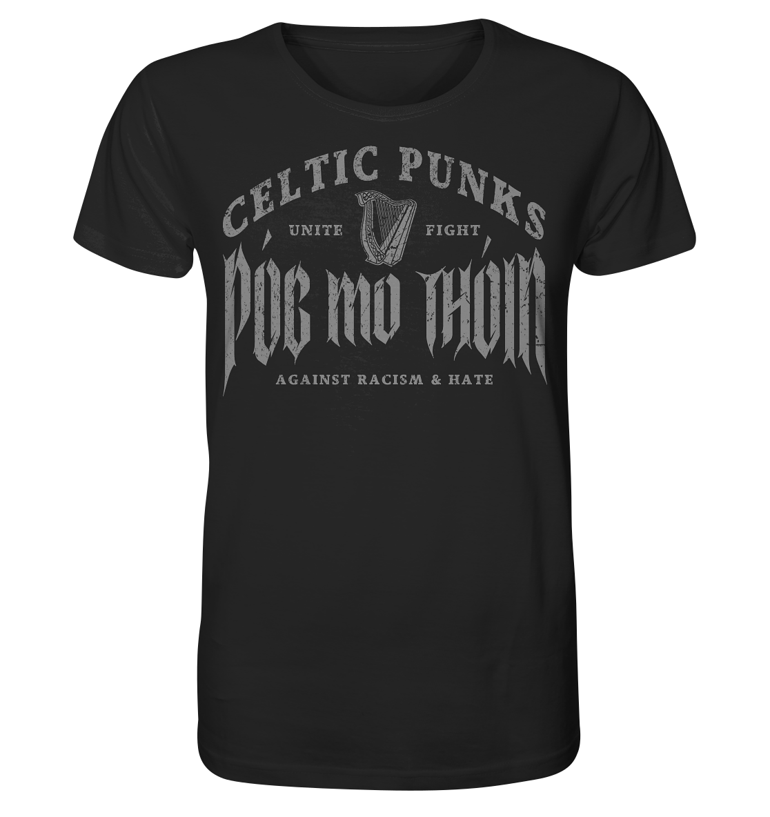 Póg Mo Thóin Streetwear "Celtic Punks Against Racism & Hate / Unite & Fight" - Organic Shirt