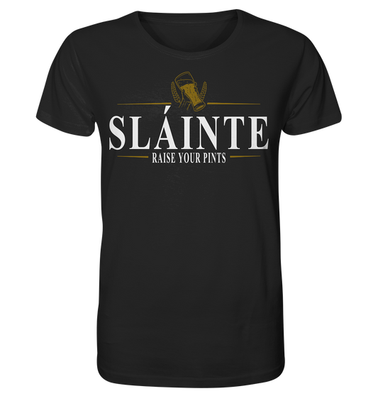 Sláinte "Raise Your Pints" - Organic Shirt