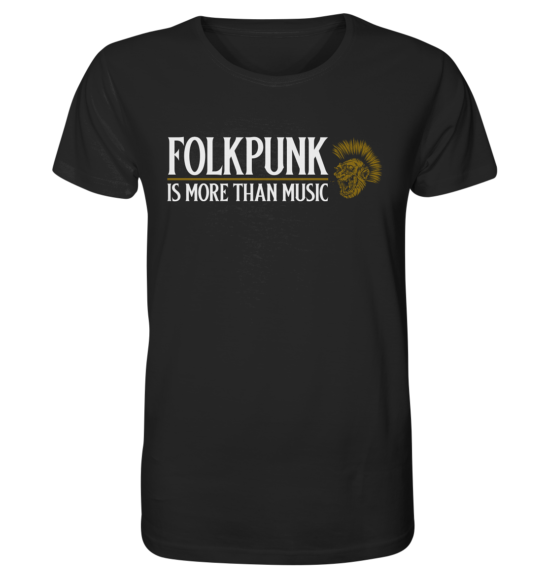Folkpunk "Is More Than Music" - Organic Shirt