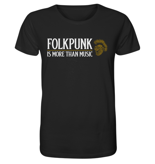 Folkpunk "Is More Than Music" - Organic Shirt