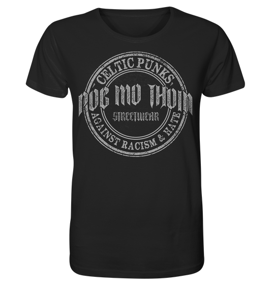 Póg Mo Thóin Streetwear "Celtic Punks Against Racism & Hate" - Organic Shirt