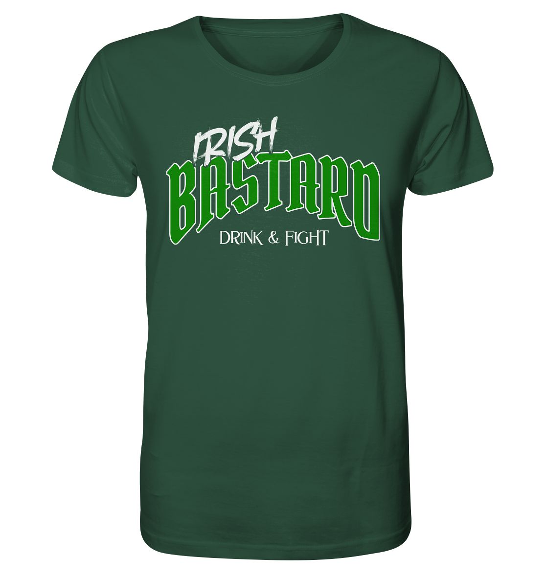 Irish Bastard "Drink & Fight" - Organic Shirt