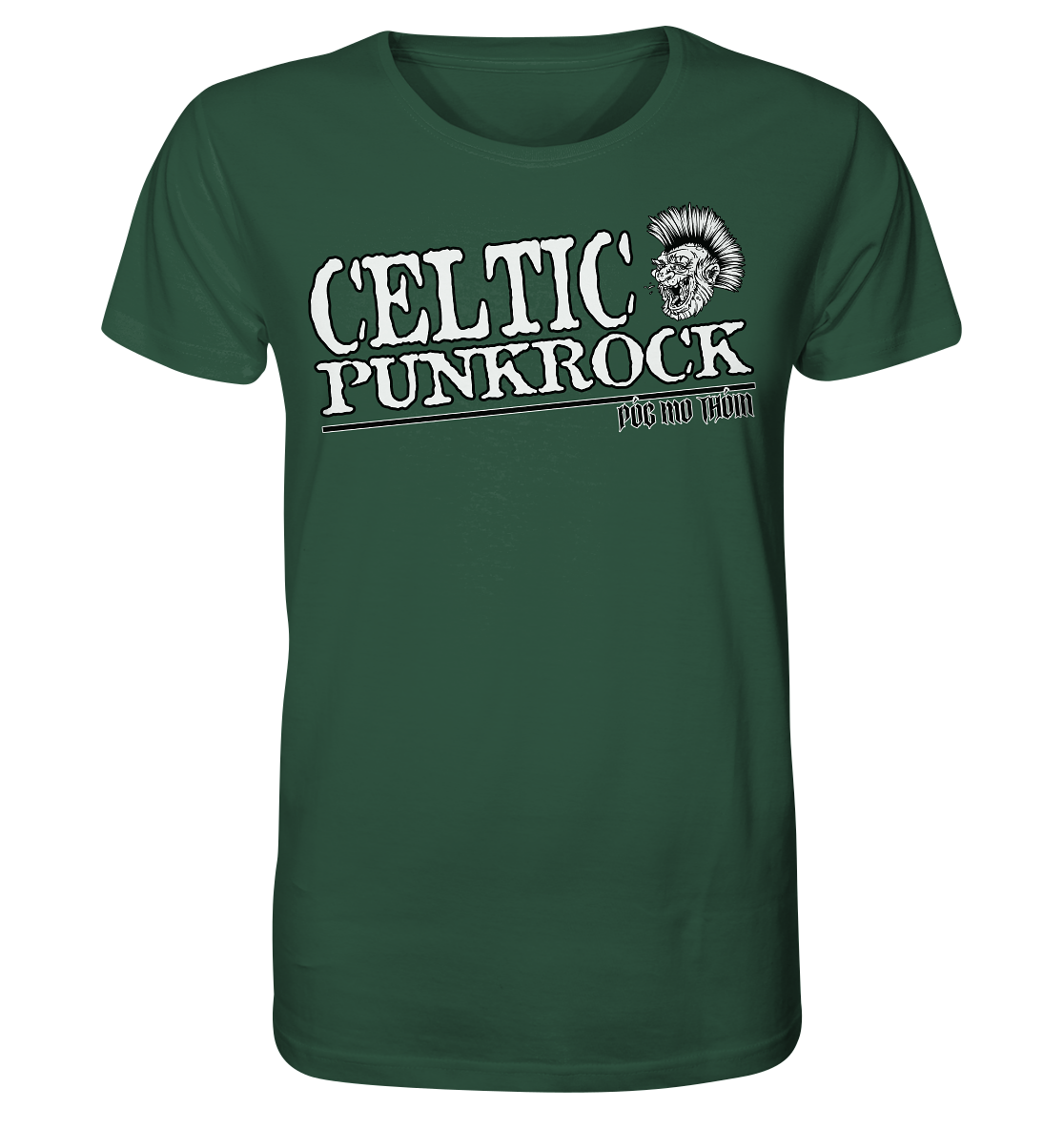 Póg Mo Thóin Streetwear "Celtic Punkrock" - Organic Shirt