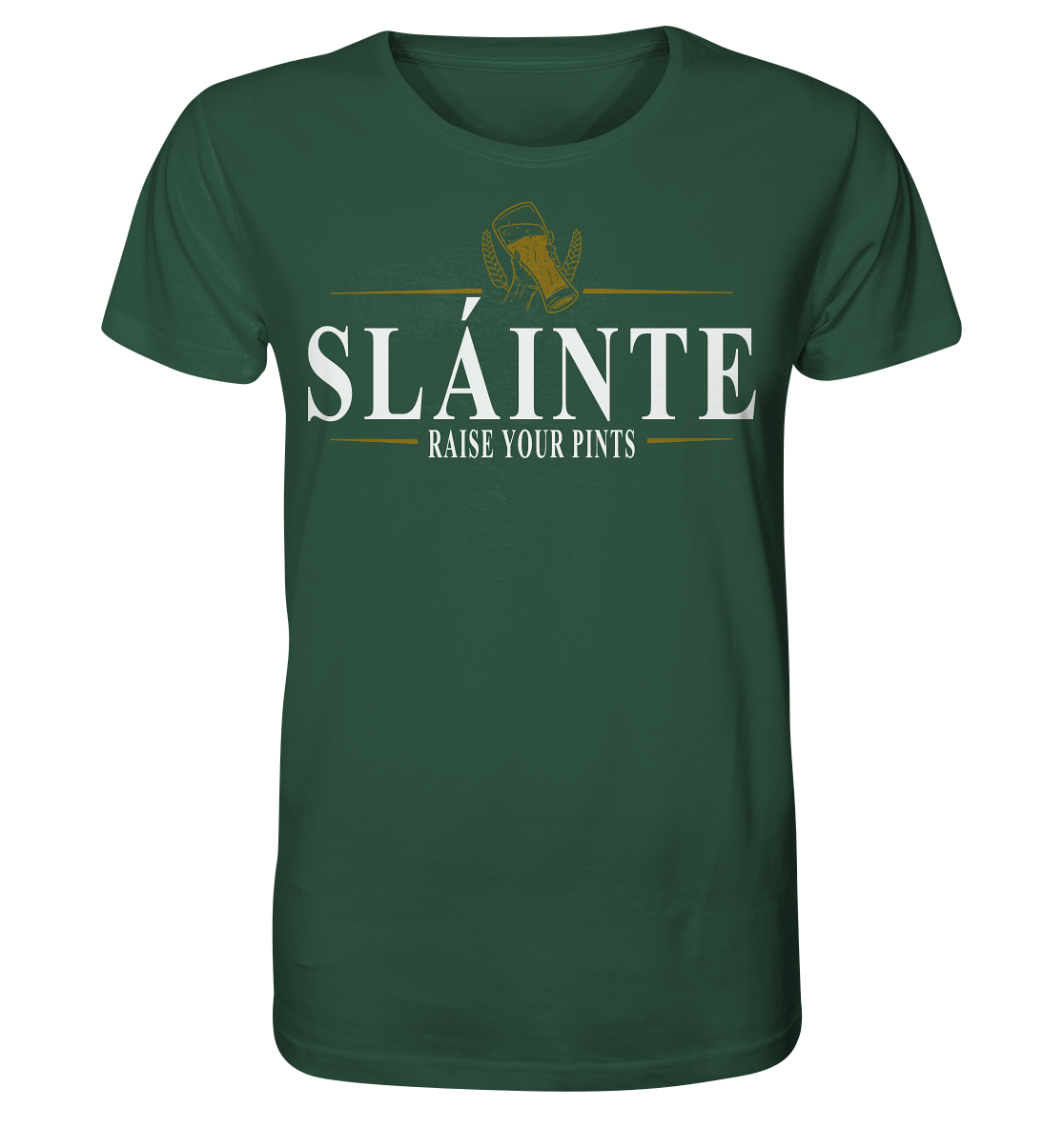 Sláinte "Raise Your Pints" - Organic Shirt