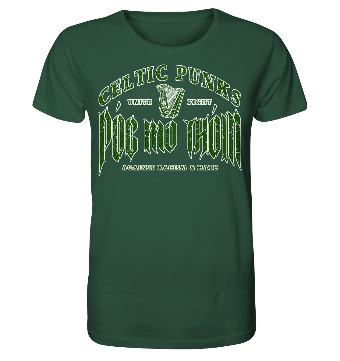 Póg Mo Thóin Streetwear "Celtic Punks Against Racism & Hate / Unite & Fight" - Organic Shirt