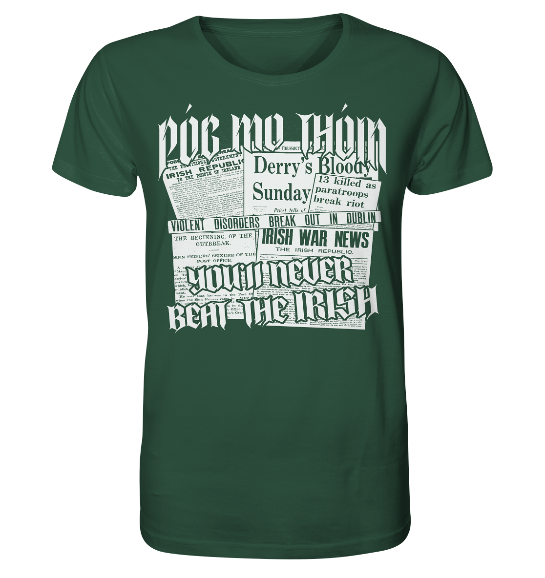 Póg Mo Thóin Streetwear "You'll Never Beat The Irish" - Organic Shirt
