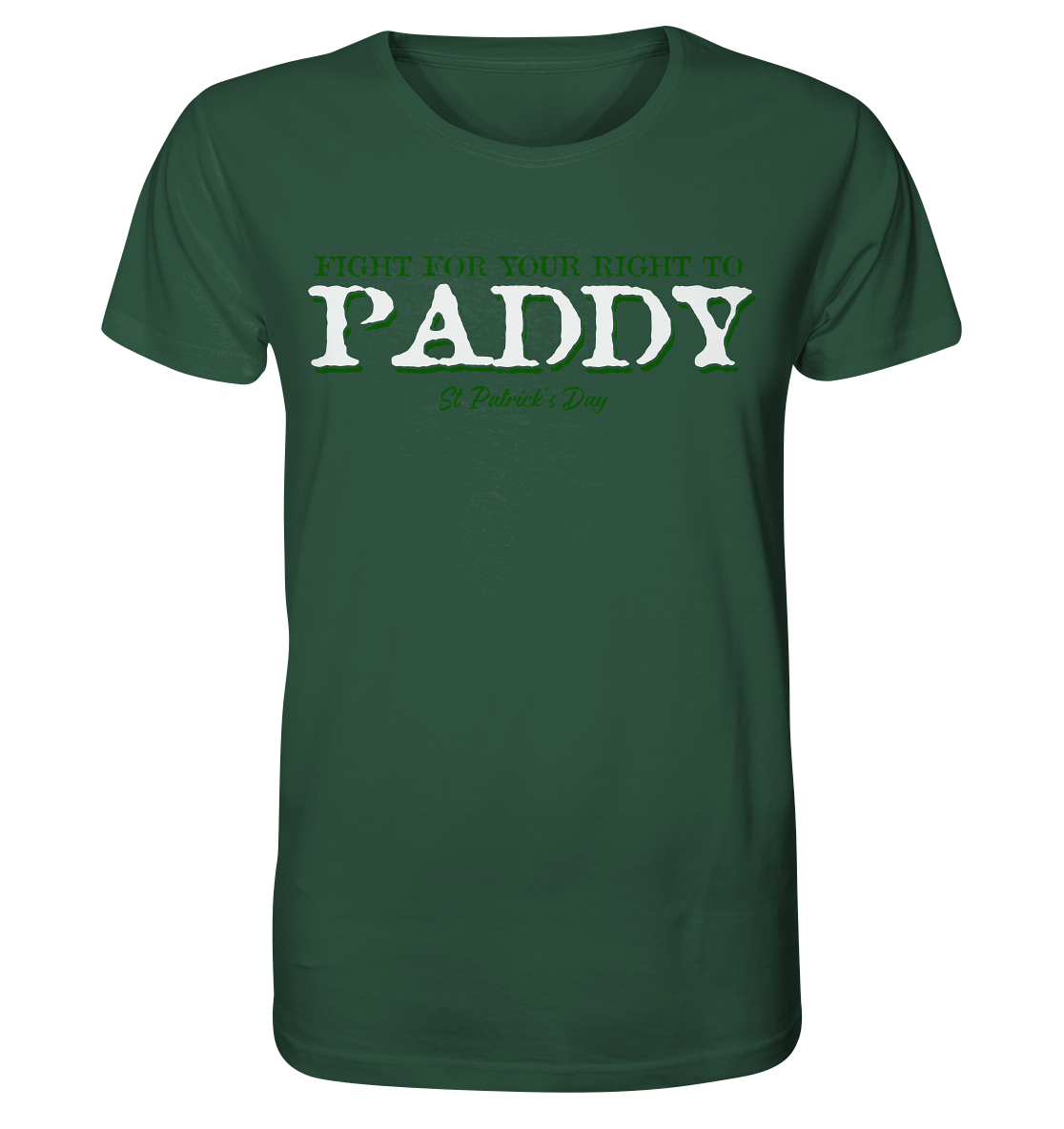 Fight For Your Right To Paddy - Organic Shirt