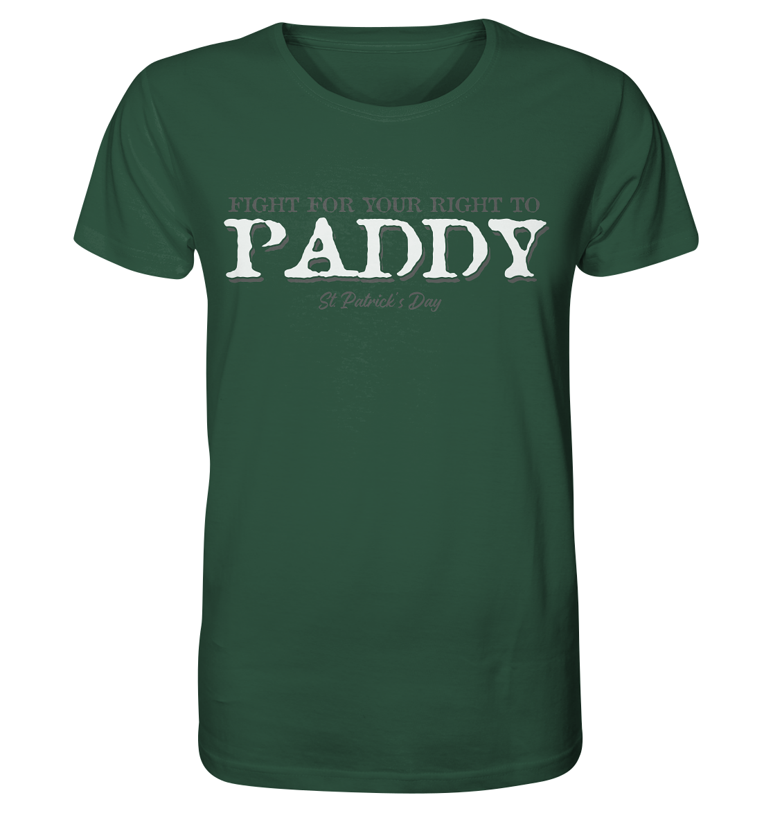 Fight For Your Right To Paddy - Organic Shirt