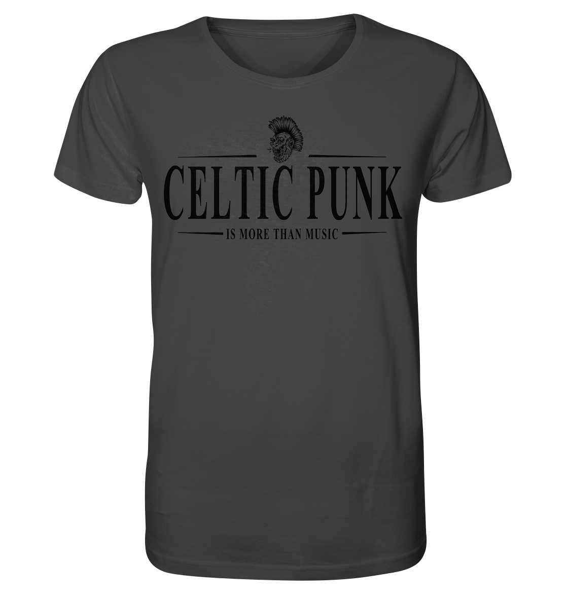 Celtic Punk "Is More Than Music" - Organic Shirt