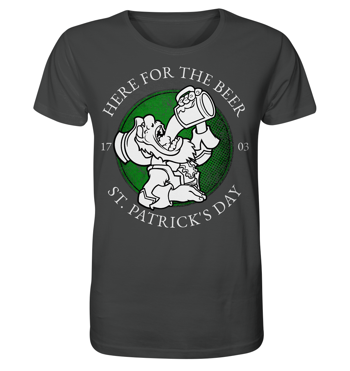 Here For The Beer "St. Patrick's Day" - Organic Shirt