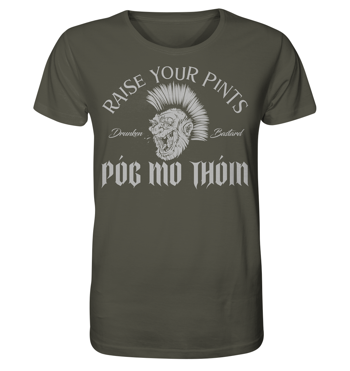 Póg Mo Thóin Streetwear "Drunken Bastard" - Organic Shirt