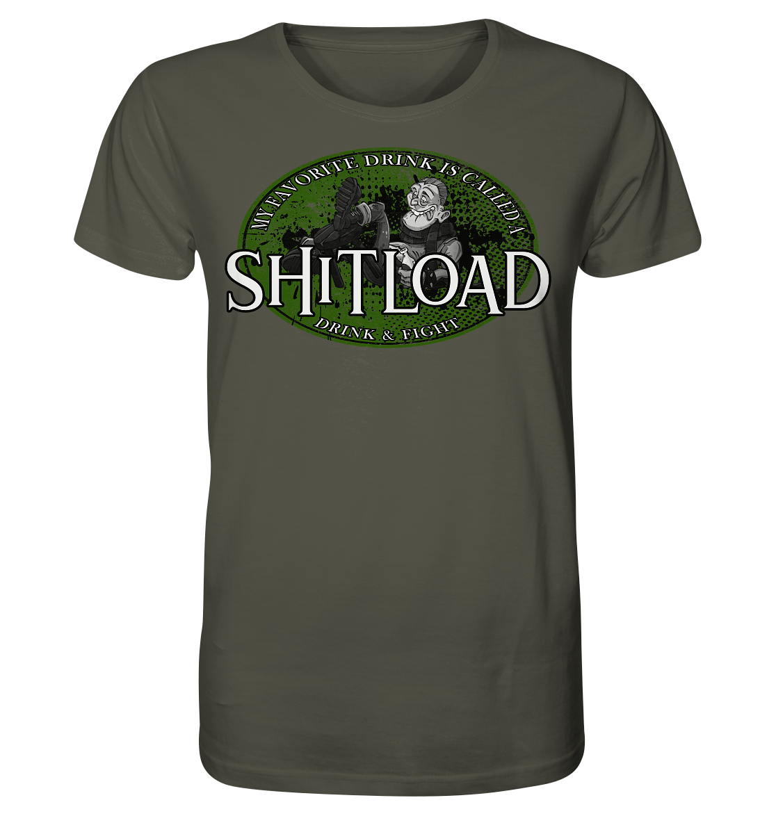 My Favorite Drink Is Called A "Shitload" - Organic Shirt