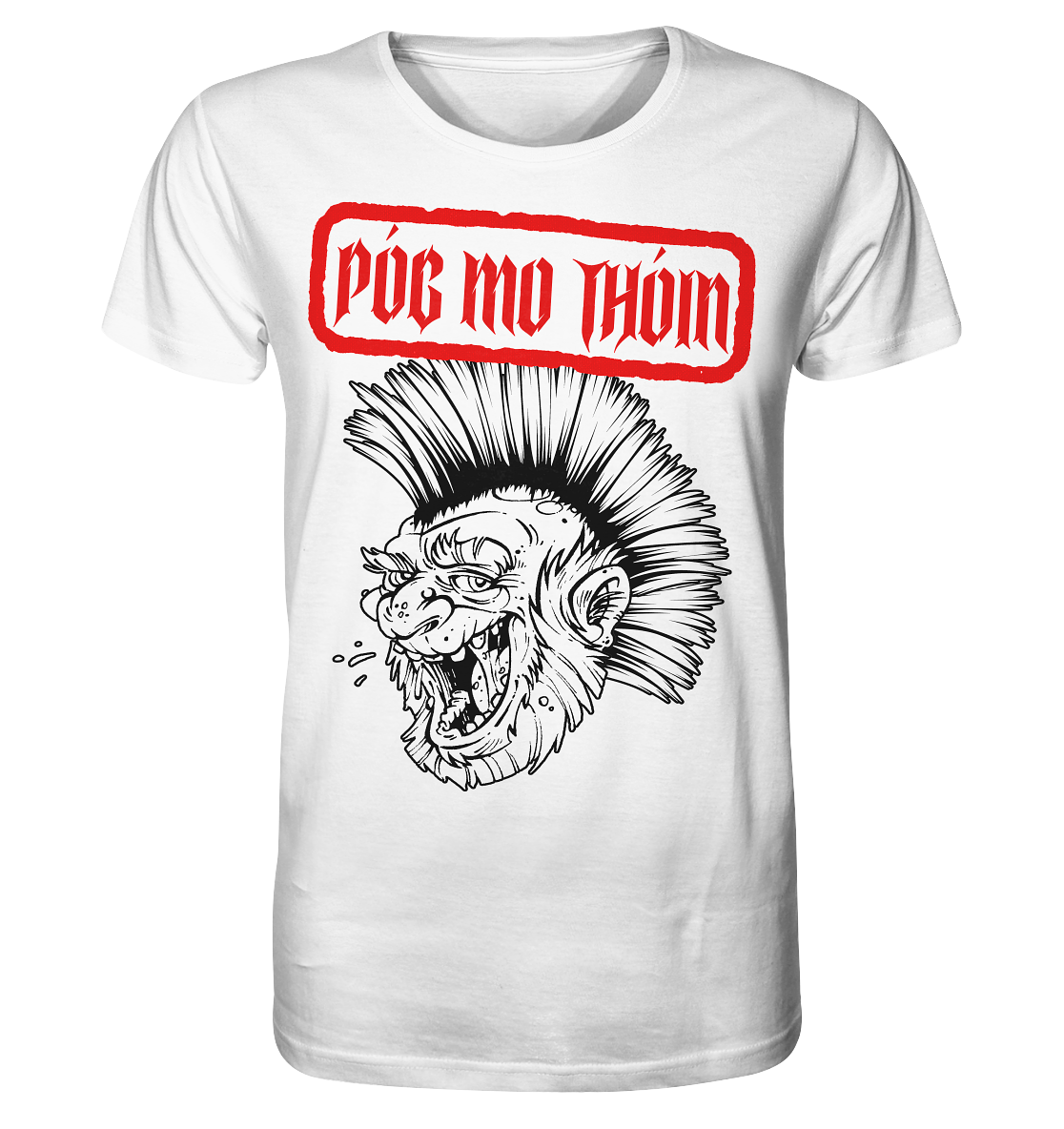 Póg Mo Thóin Streetwear "Punk" - Organic Shirt