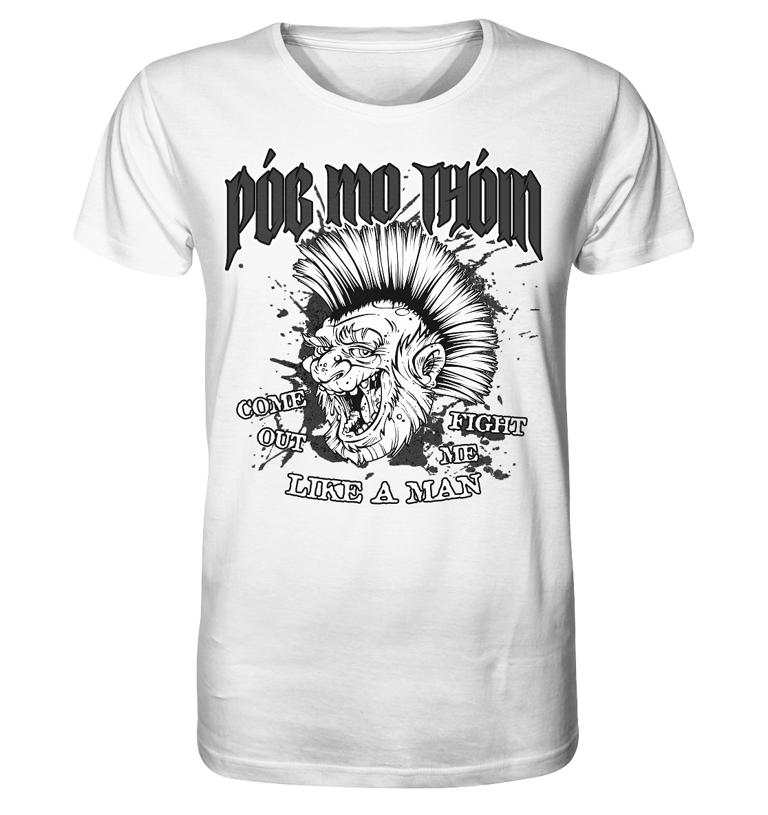 Póg Mo Thóin Streetwear "Come Out" - Organic Shirt