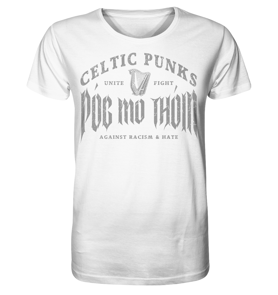 Póg Mo Thóin Streetwear "Celtic Punks Against Racism & Hate / Unite & Fight" - Organic Shirt