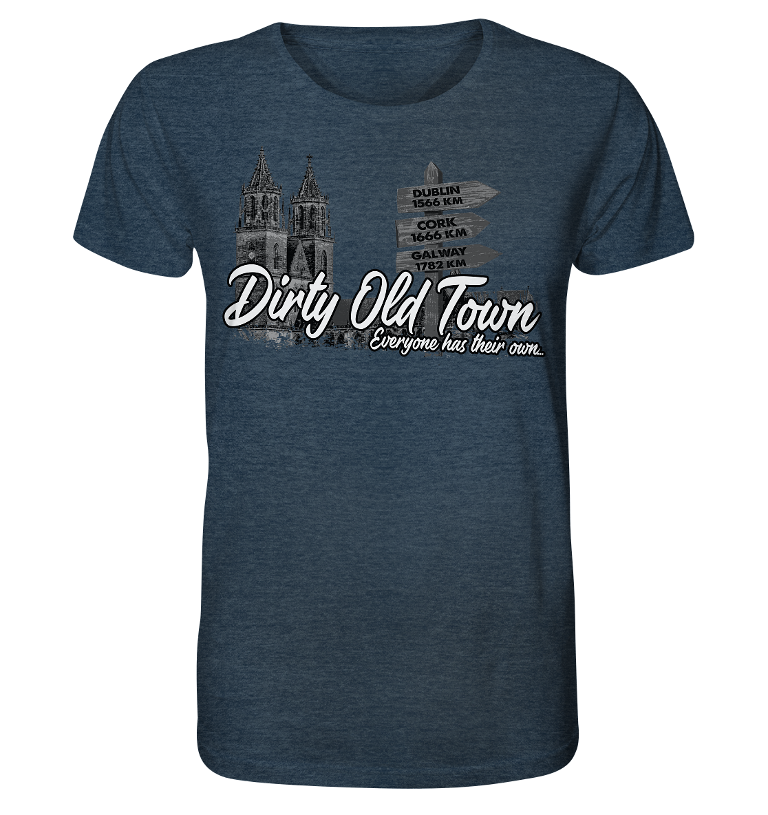 Dirty Old Town "Everyone Has Their Own" (Magdeburg) - Organic Shirt (meliert)