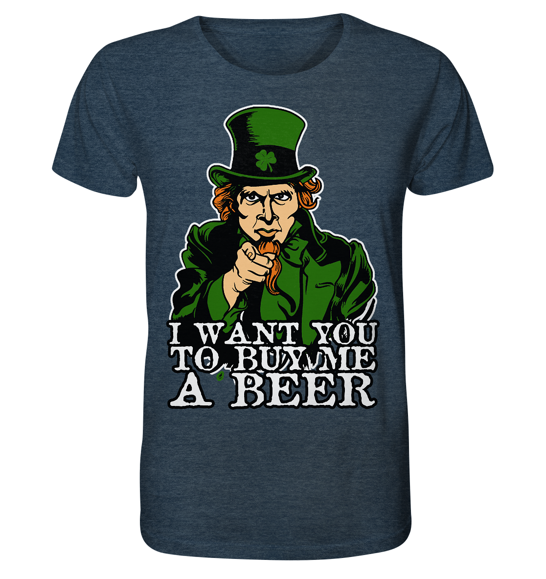 I Want You "To Buy Me A Beer" - Organic Shirt (meliert)