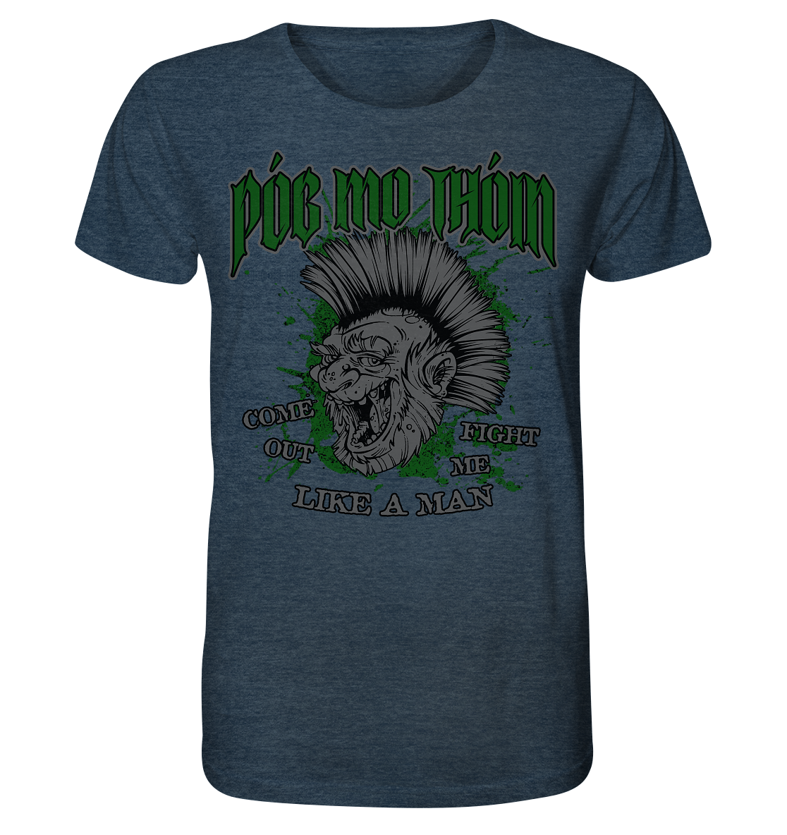 Póg Mo Thóin Streetwear "Come Out" - Organic Shirt (meliert)