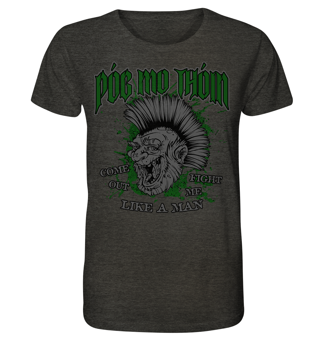 Póg Mo Thóin Streetwear "Come Out" - Organic Shirt (meliert)